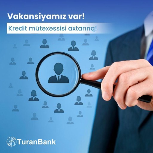 turanbank-da-biznes-krediti-ve-istehlak-krediti-uzre-bas-mutexessisaparici-mutexessismutexessis-vakansiyalari