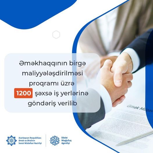 emek-ve-ehalinin-sosial-mudafiesi-nazirliyinin-tabeliyinde-dovlet-mesgulluq-agentliyi-emekhaqlarinin-bir-hissesinin-birge-maliyyelesdirilmesi-proqrami-cercivesinde-1200-sexse-munasib-is-yerlerine-gonderis-verib--