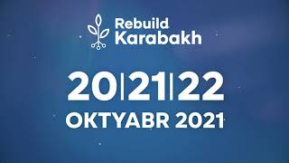 rebuild-karabakh---1-ci-azerbaycan-beynelxalq-qarabagin-berpa-yenidenqurma-ve-inkisafi-sergisi--