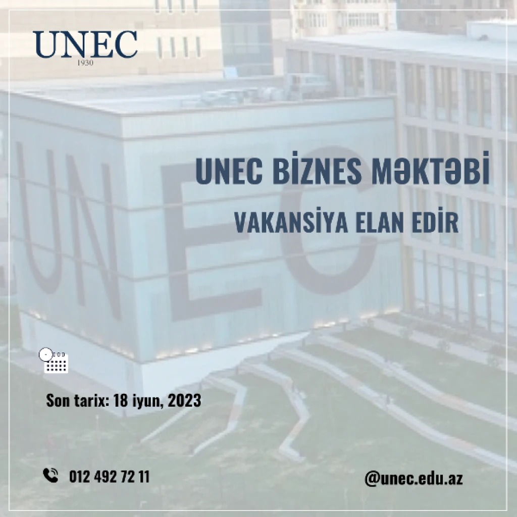 unec-biznes-mektebinin-mba-proqraminda-tedris-prosesine-celb-olmaq-isteyen-muellimler-ucun-musabiqe-elan-olunur--